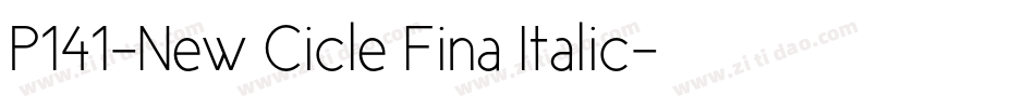 P141-New Cicle Fina Italic字体转换